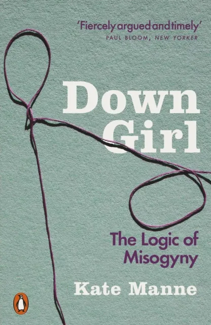 Kate Manne Down Girl
