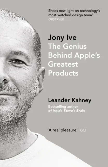 Penguin Books Ltd Jony Ive : The Genius Behind Apple’s Greatest Products