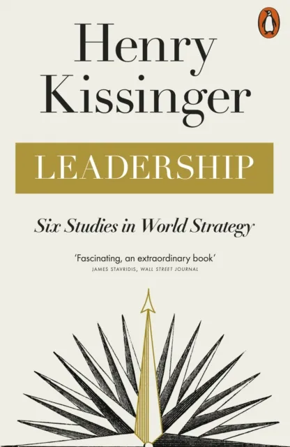 Penguin Books Ltd Leadership : Six Studies In World Strategy