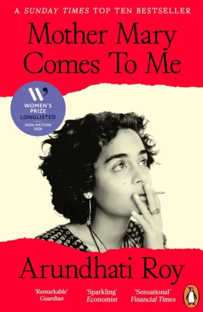 Arundhati Roy Mother Mary Comes To Me