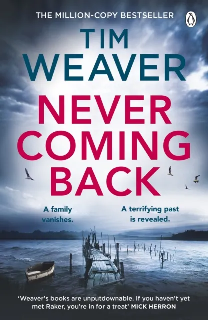 Penguin Books Ltd Never Coming Back : The Gripping Richard & Judy Thriller From The selling Author Of No One Home