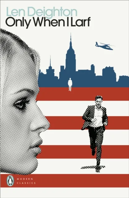 Len Deighton Only When I Larf