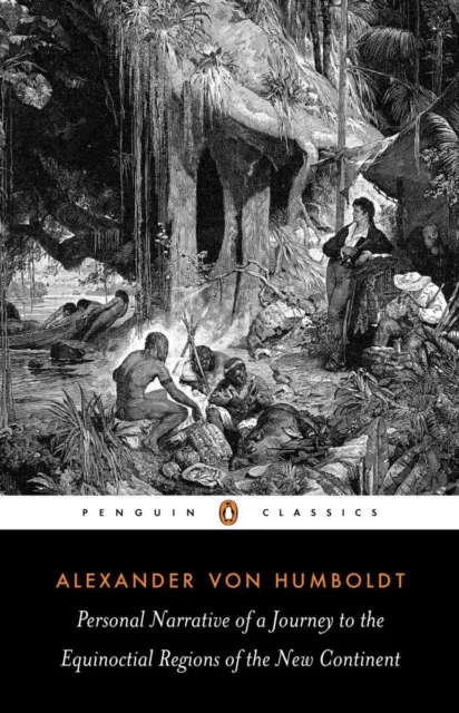 Penguin Books Ltd Personal Narrative Of A Journey To The Equinoctial Regions Of The Continent
