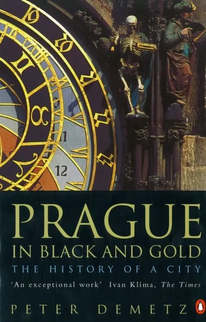 Penguin Books Ltd Prague In Black And Gold : The History Of A City