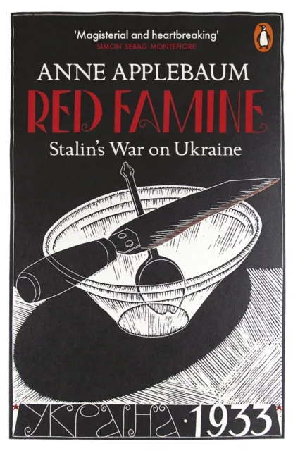 Penguin Books Ltd Red Famine : Stalin'S War On Ukraine