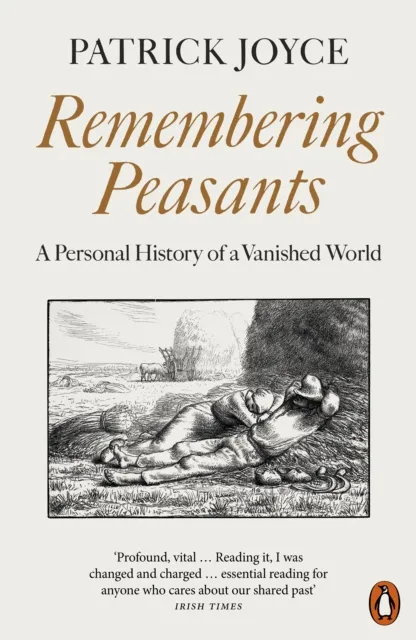 Patrick Joyce Remembering Peasants : A Personal History of a Vanished World Multicolor