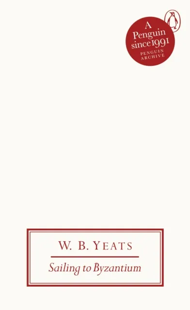 Penguin Books Ltd Sailing To Byzantium