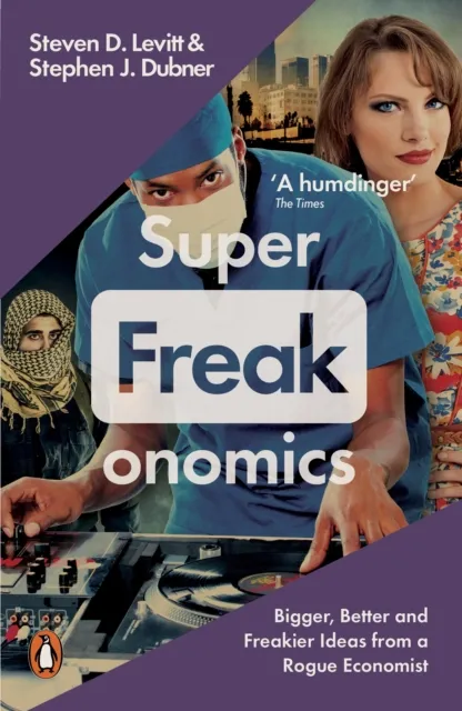 Stephen J. Dubner Superfreakonomics