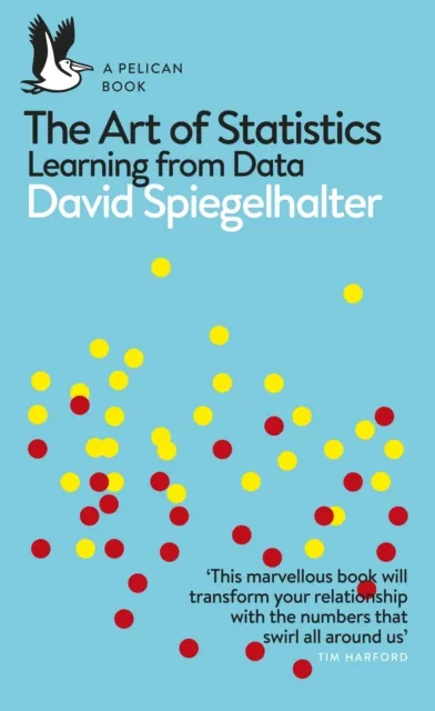 Penguin Books Ltd The Art Of Statistics : Learning From Data