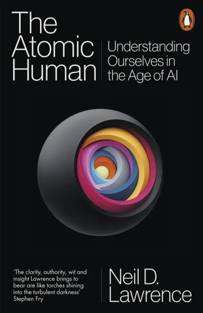 Neil D. Lawrence The Atomic Human