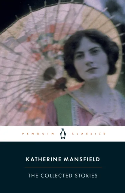 Penguin Books Ltd The Collected Stories Of Katherine Mansfield