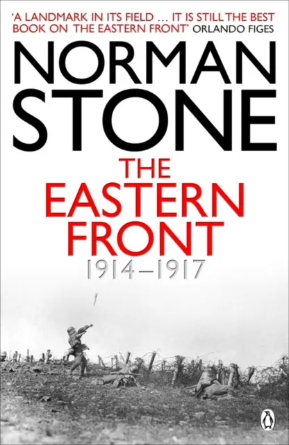 Penguin Books Ltd The Eastern Front 1914-1917