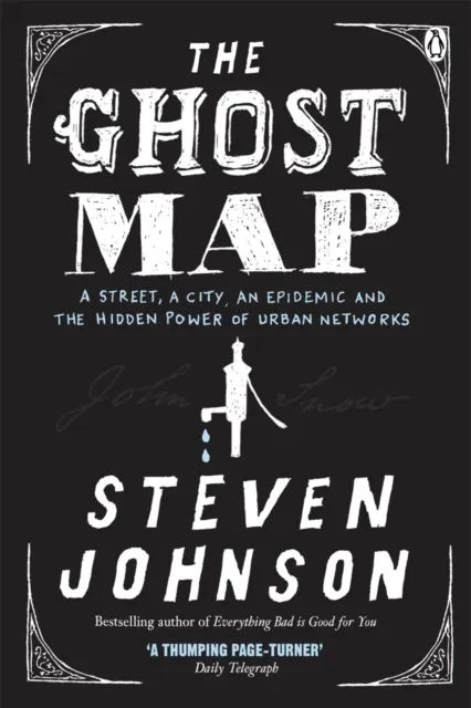 Steven Johnson The Ghost Map
