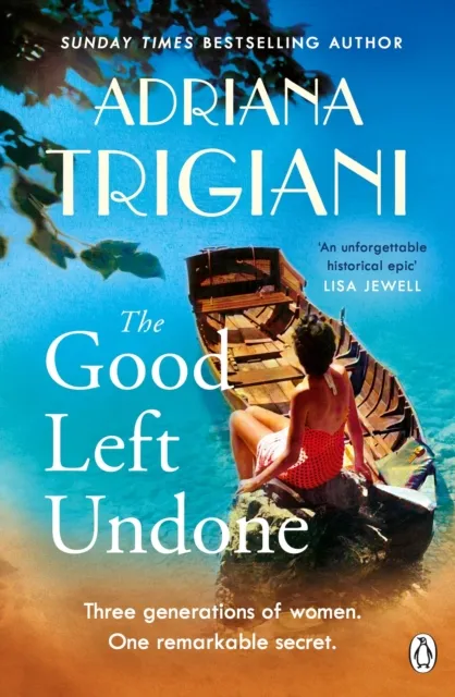 Adriana Trigiani The Good Left Undone