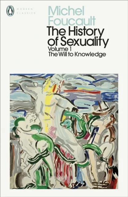 Michel Foucault The History of Sexuality: 1
