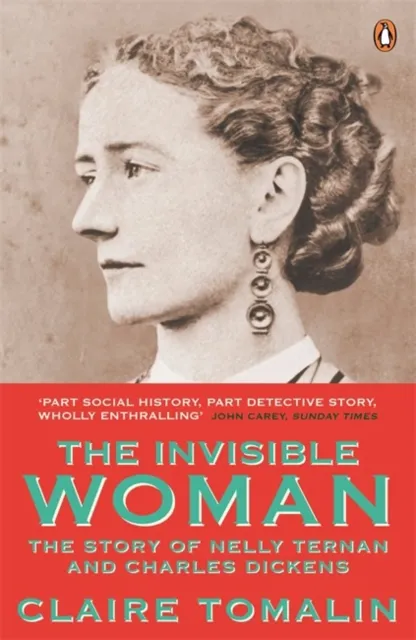Claire Tomalin The Invisible Woman