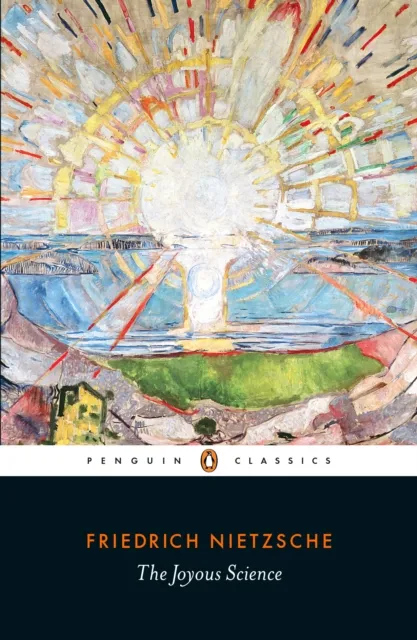 Friedrich Nietzsche The Joyous Science