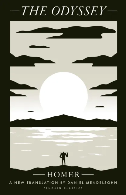 Penguin Books Ltd The Odyssey : A Translation By Daniel Mendelsohn