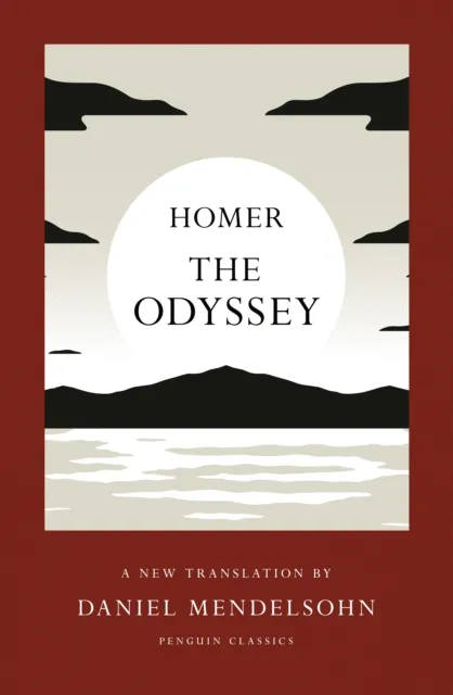 Penguin Books Ltd The Odyssey : A Translation By Daniel Mendelsohn