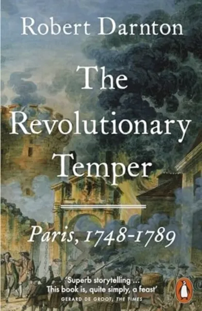 Robert Darnton The Revolutionary Temper