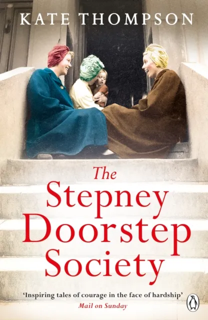 Kate Thompson The Stepney Doorstep Society