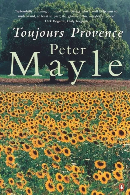 Peter Mayle Toujours Provence