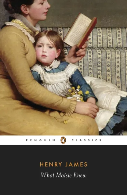 Henry James What Maisie Knew