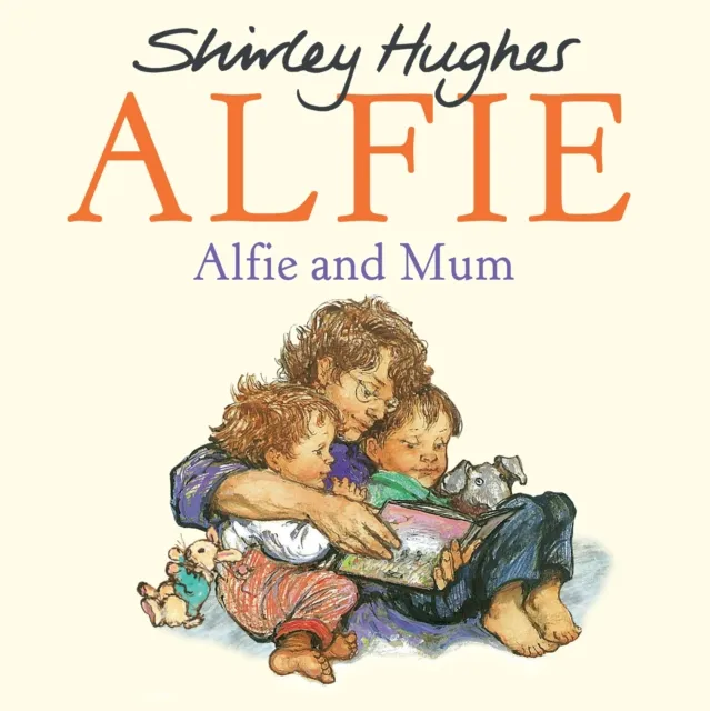Shirley Hughes Alfie and Mum
