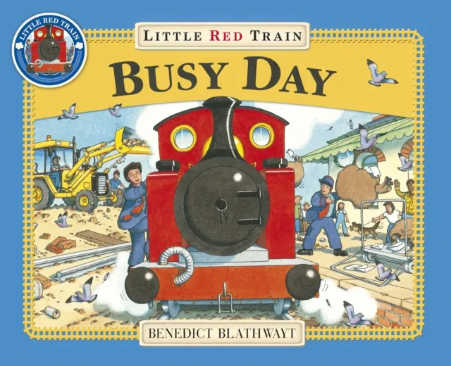 Benedict Blathwayt Little Red Train: Busy Day