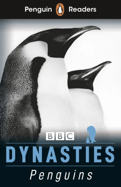 Penguin Random House Children's UK Penguin Readers Level 2: Dynasties: Penguins (Elt Graded Reader) : Abridged Edition