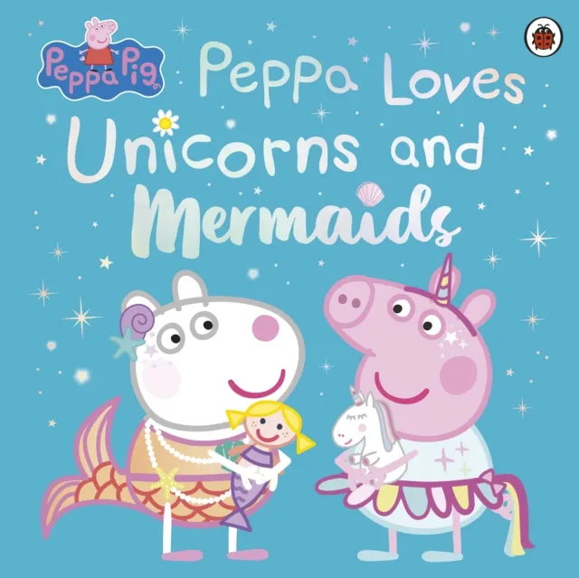 Penguin Random House Children's UK Peppa Pig: Peppa Loves Unicorns And Mermaids