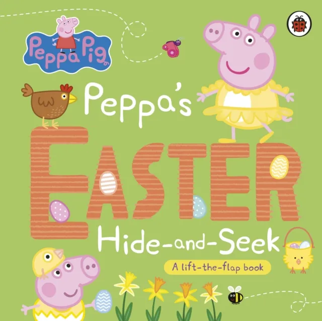 Penguin Random House Children's UK Peppa Pig: Peppa'S Easter Hide And Seek : A Lift-The-Flap Book