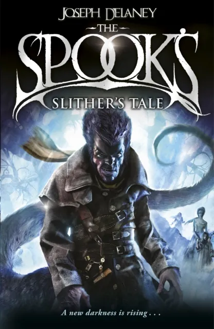 Joseph Delaney Spook's: Slither's Tale