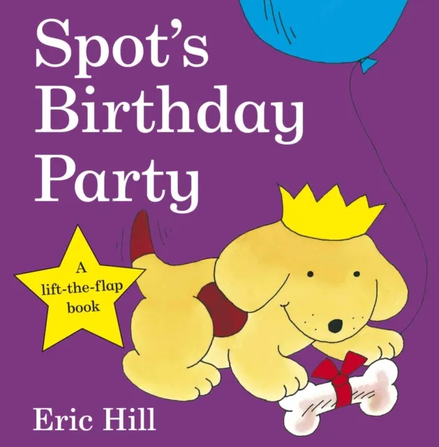 Eric Hill Spot's Birthday Party