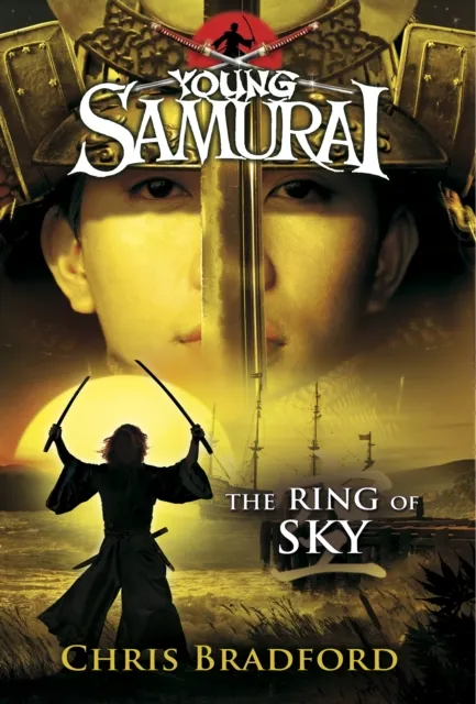 Chris Bradford The Ring of Sky (Young Samurai, Book 8)