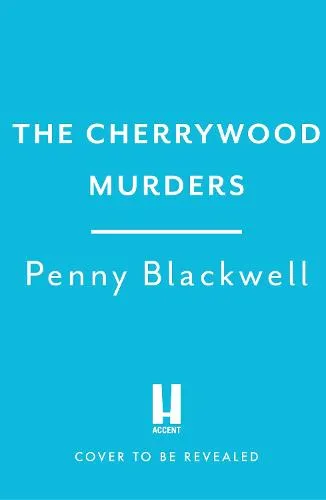 Penny Blackwell The Cherrywood Murders