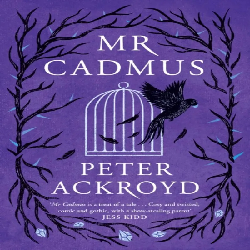 Peter Ackroyd Mr Cadmus Hardback Book Multicolor