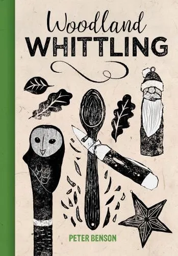 Peter Benson Woodland Whittling