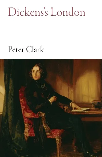 Peter Clark Dickens's London