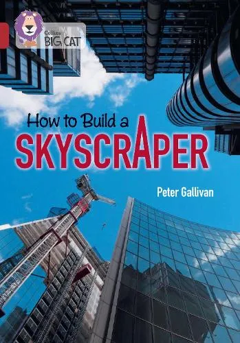 Peter Gallivan How to Build a Skyscraper