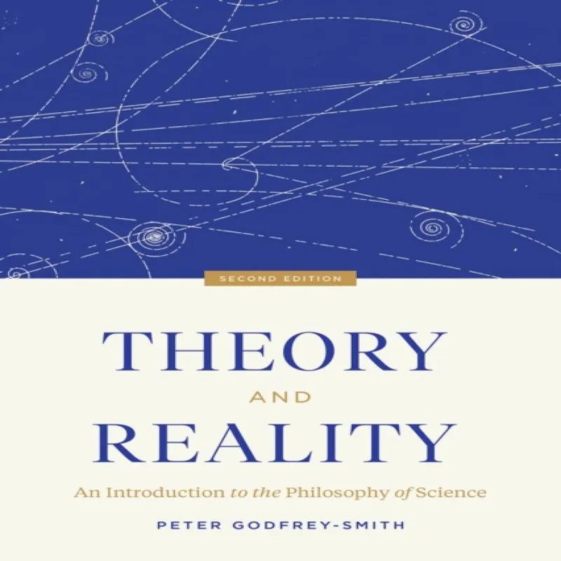 Peter Godfrey-Smith Theory and Reality