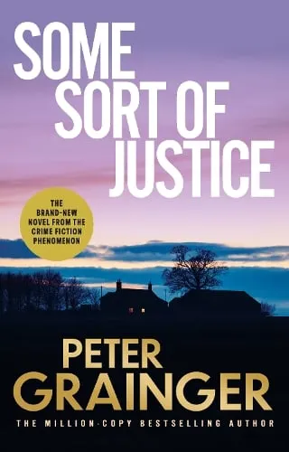 Peter Grainger Some Sort of Justice