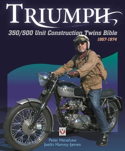 Peter Henshaw Triumph 350/500 Unit Construction Twins Bible