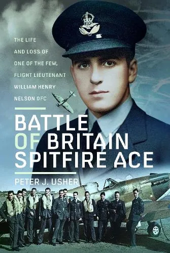 Peter J Usher Battle of Britain Spitfire Ace