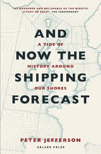 Peter Jefferson And Now The Shipping Forecast