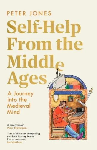 Peter Jones Self-Help From the Middle Ages