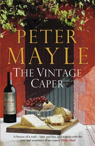 Peter Mayle The Vintage Caper