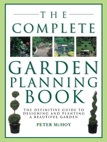 Peter McHoy The Complete Garden Planning Book