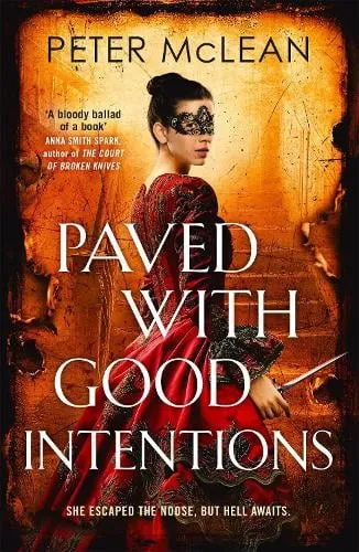 Peter McLean Paved with Good Intentions
