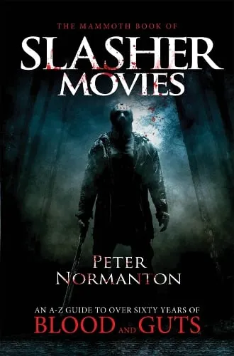 Peter Normanton The Mammoth Book of Slasher Movies
